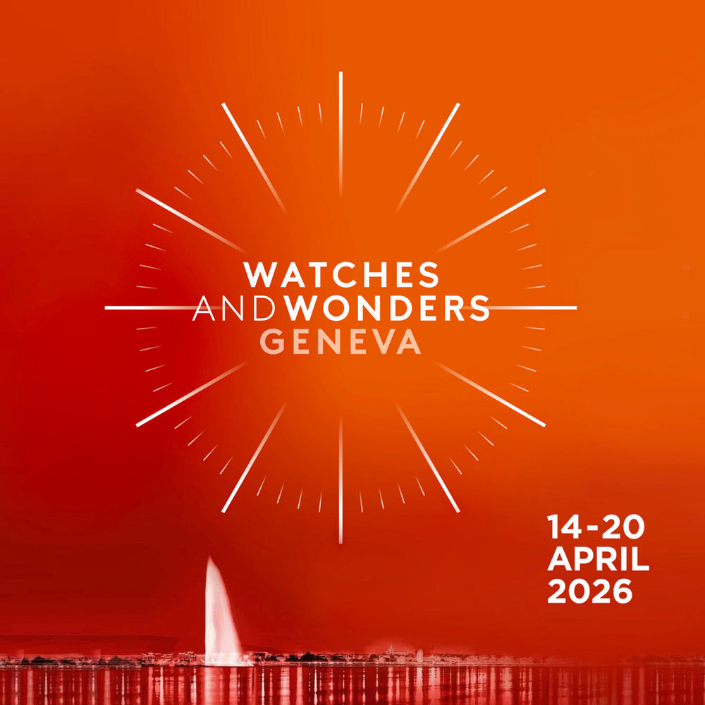 Watches and Wonders 2026 Highlights & Novelties
